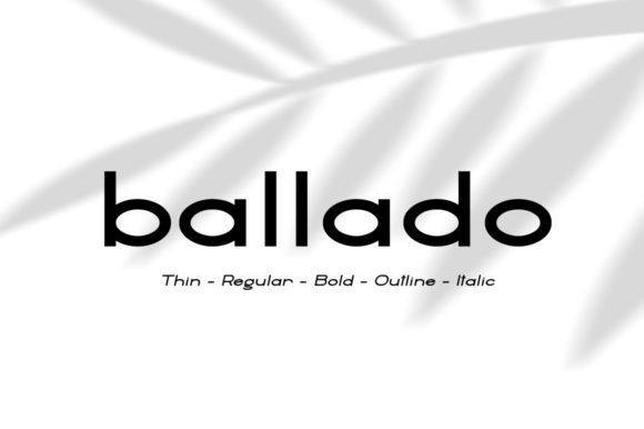 Ballado: A Clean and Modern Sans Serif Typeface