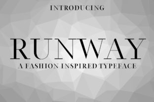 Runway: The Perfect Serif Font for Fashionable Design Projects